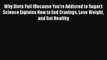 Read Why Diets Fail (Because You're Addicted to Sugar): Science Explains How to End Cravings
