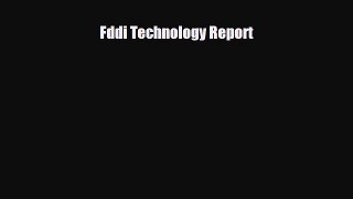 [PDF] Fddi Technology Report Read Online