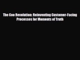 [PDF] The Coo Revolution: Reinventing Customer-Facing Processes for Moments of Truth Download