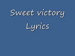 Sweet victory lyrics