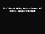 Read Biker's Bride: A Bad Boy Romance (Demons MC) (Includes bonus novel Kinged!) Ebook Free