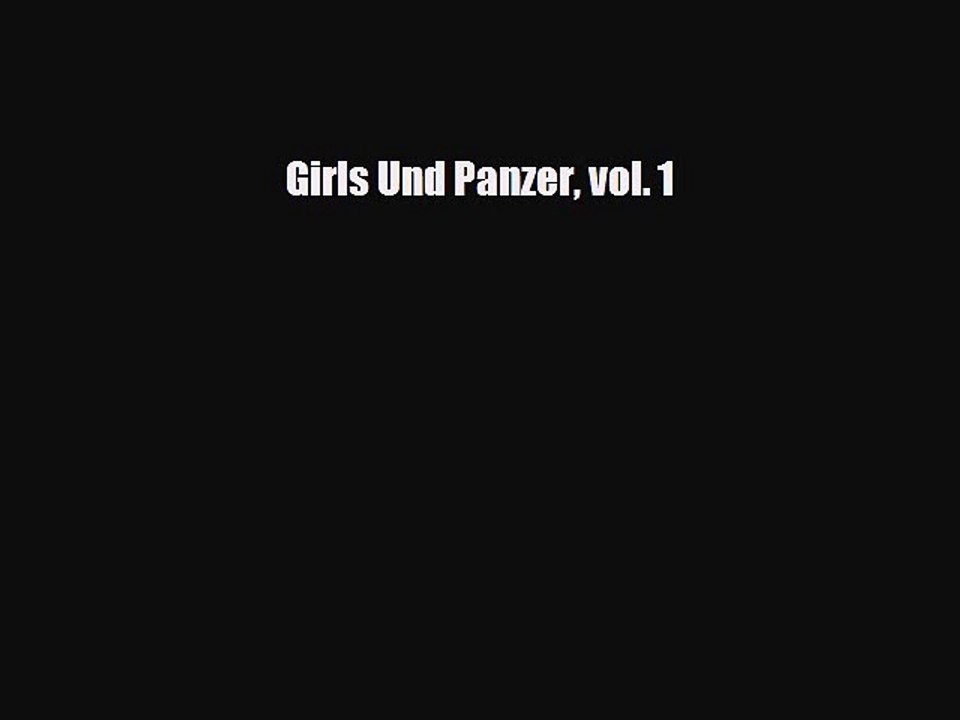 [PDF] Girls Und Panzer vol. 1 [PDF] Online
