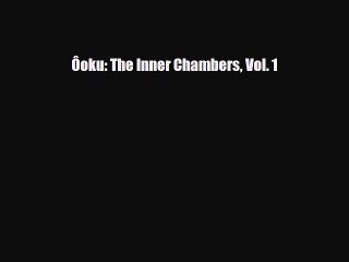 [Download] Ôoku: The Inner Chambers Vol. 1 [Read] Online