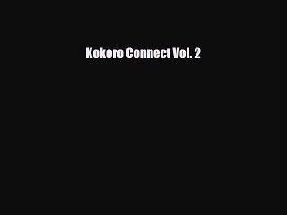 [Download] Kokoro Connect Vol. 2 [PDF] Full Ebook