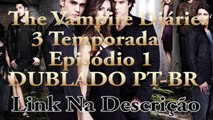 Diário De Um Vampiro 3 Temporada Episódio 1 Dublado