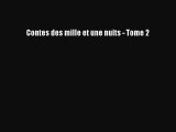 Download Contes des mille et une nuits - Tome 2 Ebook Online