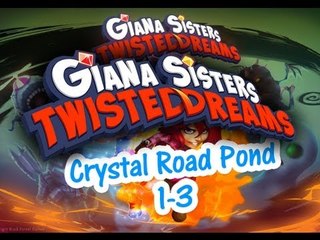 Giana Sisters:Twisted Dreams-Crystal Road Pond(1-3)