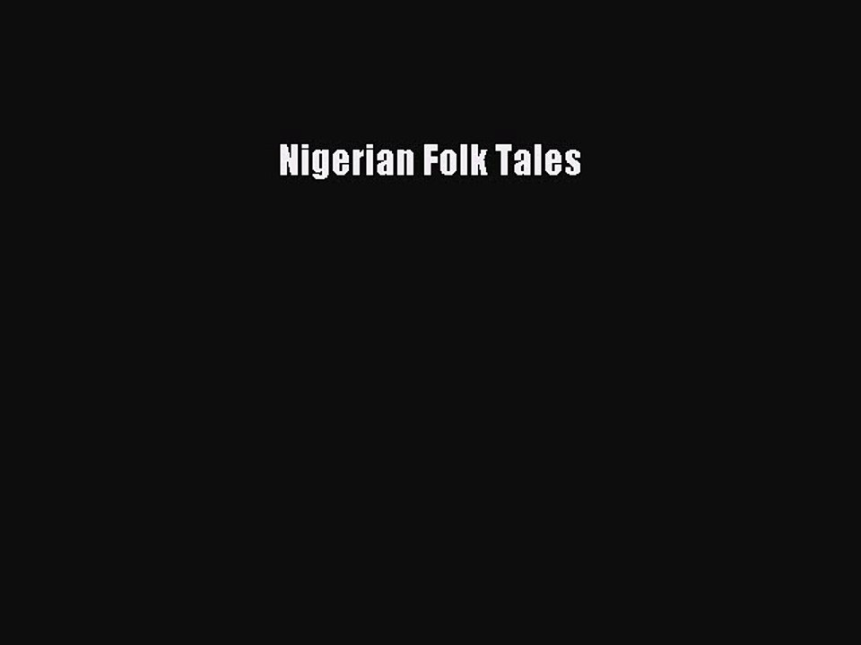 Read Nigerian Folk Tales Ebook Online