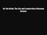 PDF On The Brink: The Life and Leadership of Norman Brinker Free Books
