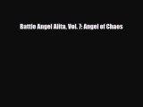 PDF Battle Angel Alita Vol. 7: Angel of Chaos [Read] Online