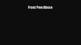PDF Front Pew Abuse  EBook