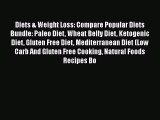 Read Diets & Weight Loss: Compare Popular Diets Bundle: Paleo Diet Wheat Belly Diet Ketogenic