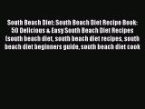 [PDF] South Beach Diet: South Beach Diet Recipe Book: 50 Delicious & Easy South Beach Diet