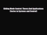 Download Sliding Mode Control: Theory And Applications (Series in Systems and Control) [Read]