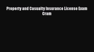 Download Property and Casualty Insurance License Exam Cram Ebook Free