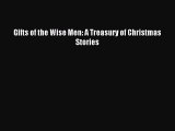 Read Gifts of the Wise Men: A Treasury of Christmas Stories Ebook Free