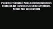 Read Paleo Diet: The Budget Paleo-Keto Holiday Delights Cookbook: Eat Tasty Treats Lose Massive