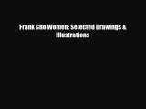 [Download] Frank Cho Women: Selected Drawings & Illustrations [PDF] Full Ebook