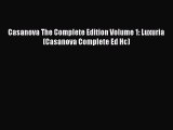PDF Casanova The Complete Edition Volume 1: Luxuria (Casanova Complete Ed Hc) [PDF] Online