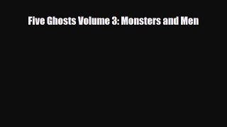 [PDF] Five Ghosts Volume 3: Monsters and Men [PDF] Online