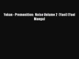 [PDF] Yokan - Premonition:  Noise Volume 2  (Yaoi) (Yaoi Manga) [Download] Full Ebook