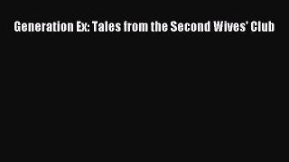 Download Generation Ex: Tales from the Second Wives' Club PDF Free