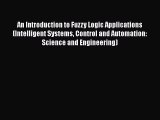 PDF An Introduction to Fuzzy Logic Applications (Intelligent Systems Control and Automation: