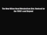Read The New Hilton Head Metabolism Diet: Revised for the 1990's and Beyond Ebook Free
