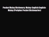PDF Pocket Malay Dictionary: Malay-English English-Malay (Periplus Pocket Dictionaries) Free