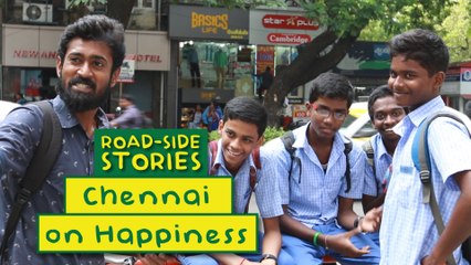 Chennai On Happiness - Road Side Stories | Put Chutney