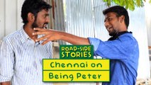 Chennai On Being Peter - Road Side Stories | Put Chutney