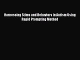 Download Harnessing Stims and Behaviors in Autism Using Rapid Prompting Method Ebook Online