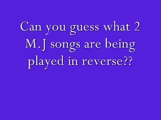 Michael Jackson songs in reverse