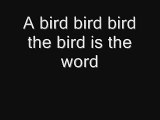 bird is the word lyrics.from an episode of family guy