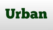 Urban meaning and pronunciation