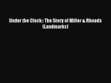 Read Under the Clock:: The Story of Miller & Rhoads (Landmarks) Ebook Free