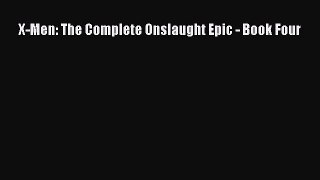 Download X-Men: The Complete Onslaught Epic - Book Four PDF Online
