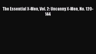 Read The Essential X-Men Vol. 2: Uncanny X-Men No. 120-144 Ebook Online