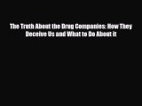 PDF The Truth About the Drug Companies: How They Deceive Us and What to Do About it Ebook