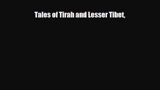 Download Tales of Tirah and Lesser Tibet PDF Book Free