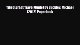 PDF Tibet (Bradt Travel Guide) by Buckley Michael (2012) Paperback Ebook