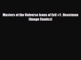PDF Masters of the Universe Icons of Evil #1 : Beastman (Image Comics) Read Online