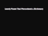 Download Lonely Planet Thai Phrasebook & Dictionary Read Online