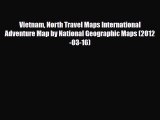 Download Vietnam North Travel Maps International Adventure Map by National Geographic Maps