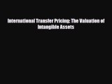[PDF] International Transfer Pricing: The Valuation of Intangible Assets Read Full Ebook