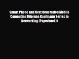[PDF] Smart Phone and Next Generation Mobile Computing (Morgan Kaufmann Series in Networking
