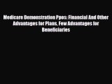 Download Medicare Demonstration Ppos: Financial And Other Advantages for Plans Few Advantages