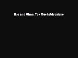 [PDF] Hsu and Chan: Too Much Adventure [Read] Full Ebook