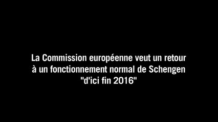 Bruxelles veut un retour à un fonctionnement normal de Schengen