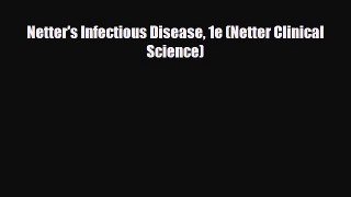 Download Netter's Infectious Disease 1e (Netter Clinical Science) PDF Book Free